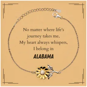 Alabama State Gifts, No matter where life's journey takes me, my heart always whispers, I belong in Alabama, Proud Alabama Sunflower Bracelet Birthday Christmas For Men, Women, Friends